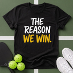 The Reason We T-Shirt
