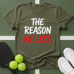 The Reason We T-Shirt