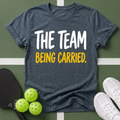 Carries the Team 2 T-Shirt