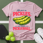 Life Gave Us Pickles, We Made Pickleball T-Shirt