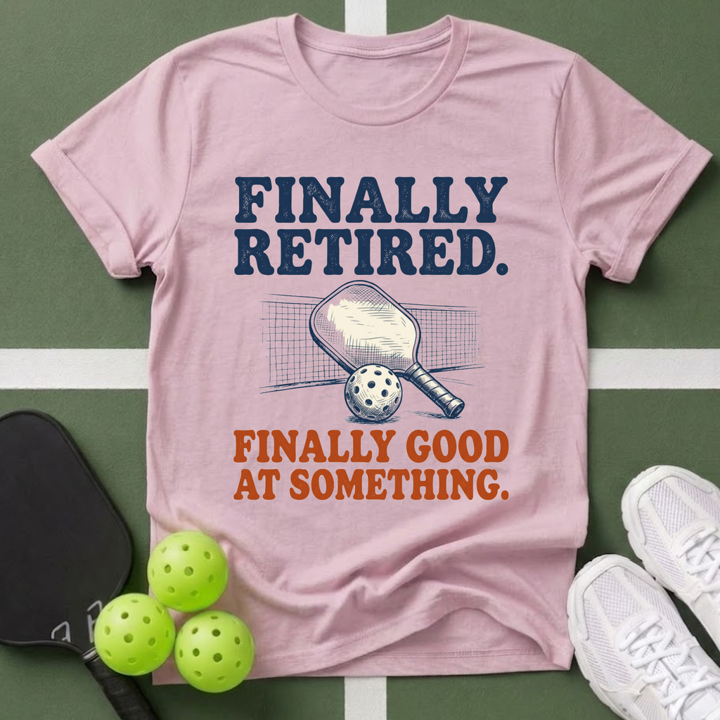 Finally Retired. Finally Good at Something.