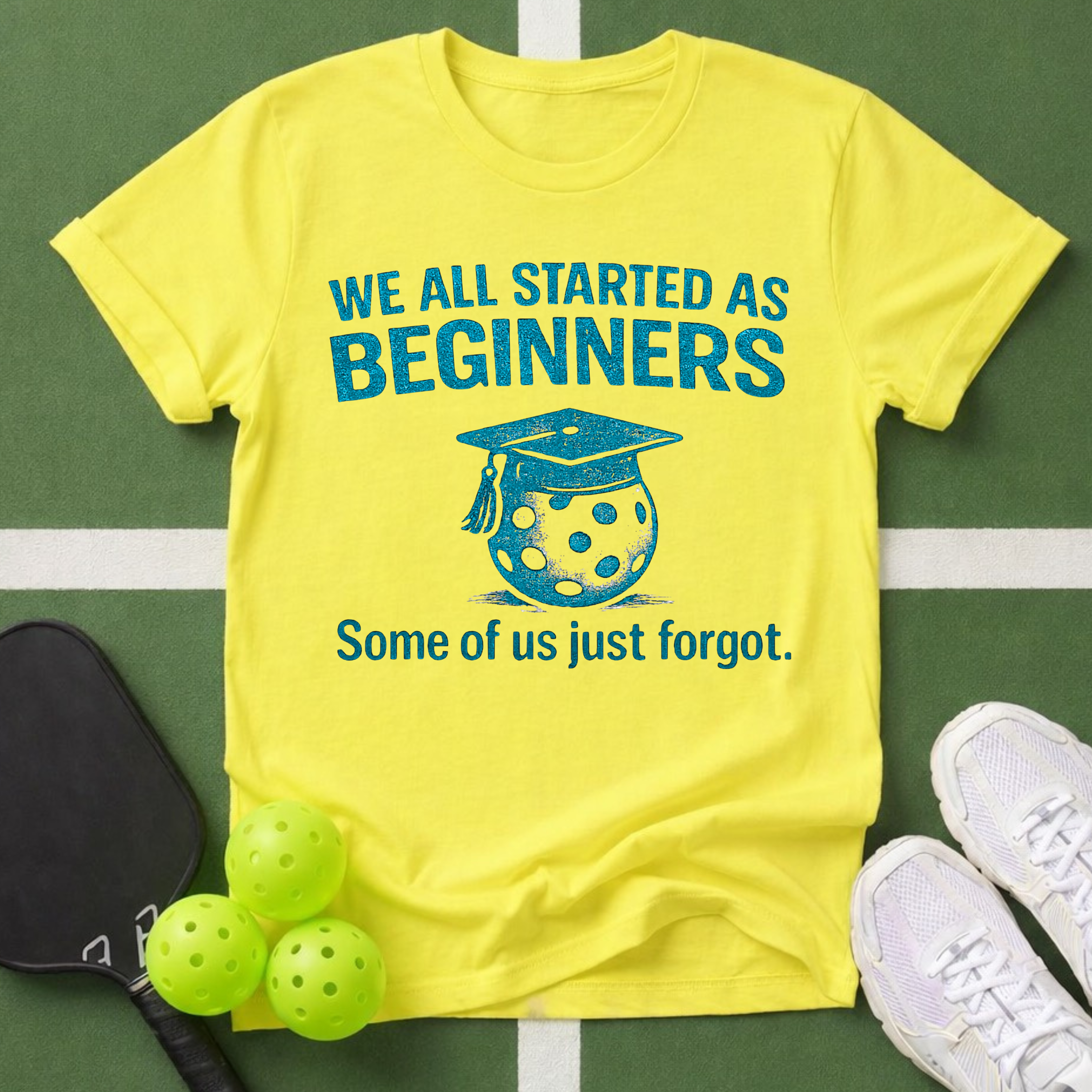 We All Started as Beginners T-Shirt