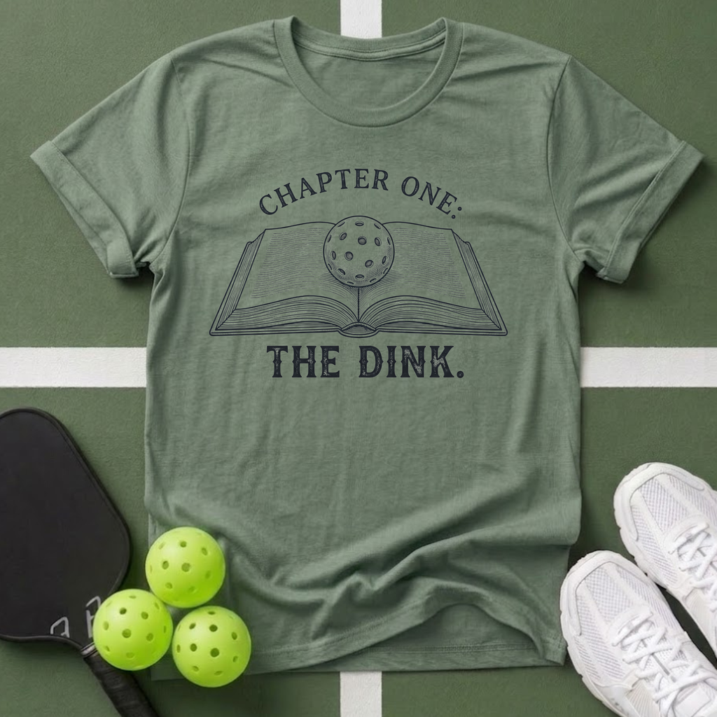 Chapter One, The Dink T-Shirt