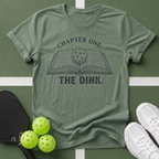 Chapter One, The Dink T-Shirt