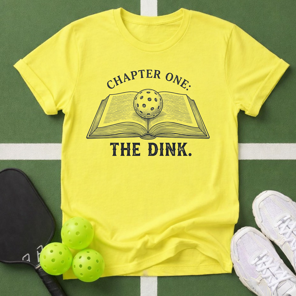 Chapter One, The Dink T-Shirt