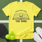 Chapter One, The Dink T-Shirt