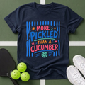 More Pickled Than a Cucumber T-Shirt