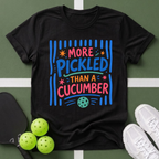 More Pickled Than a Cucumber T-Shirt