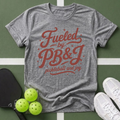 Fueled by PB&J Pickleball T-Shirt