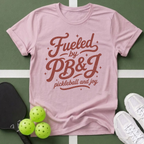 Fueled by PB&J Pickleball T-Shirt