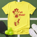 Y'all Dink? Vintage Cowirl Pickleball T-Shirt