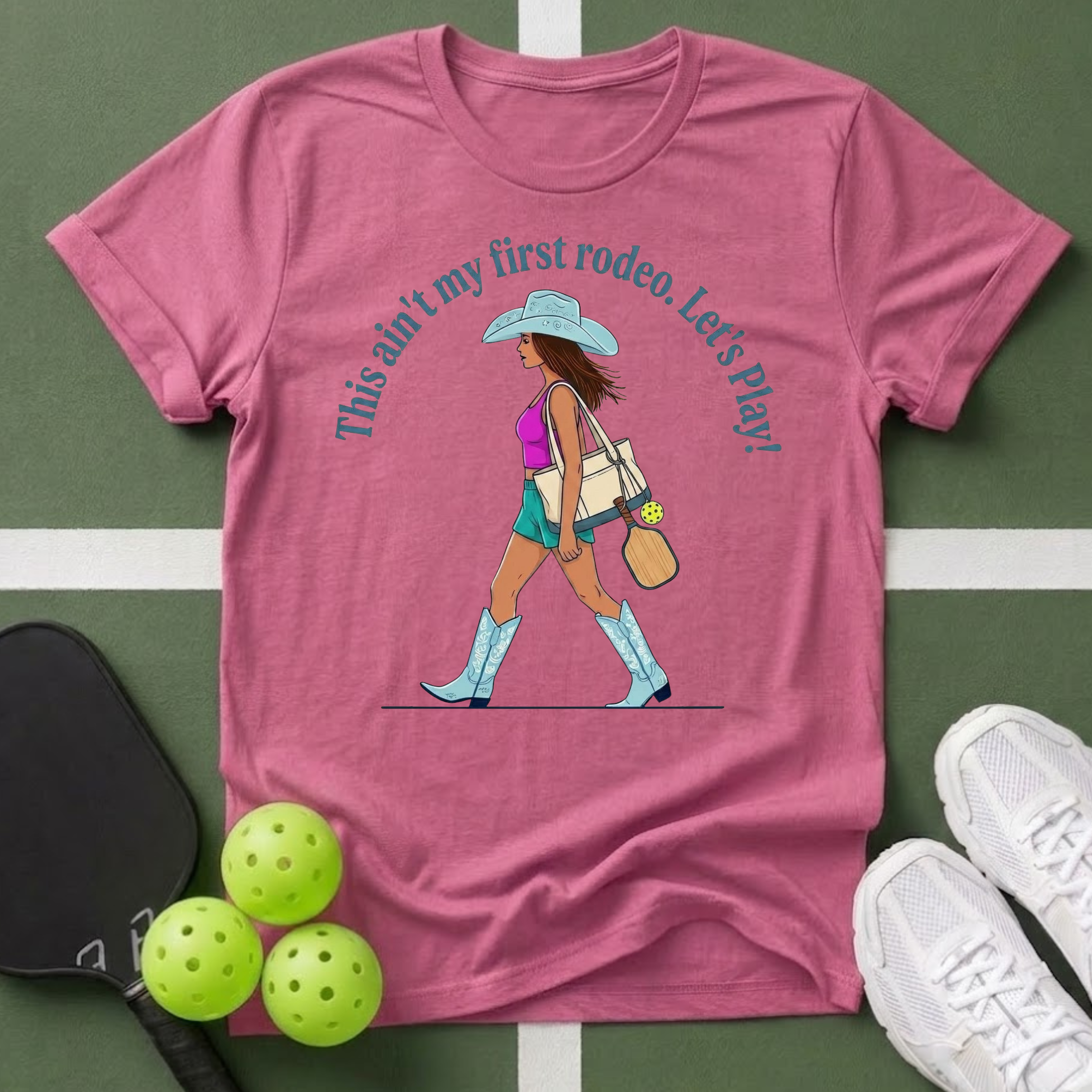 This Ain’t My First Rodeo, Let’s Play T-Shirt