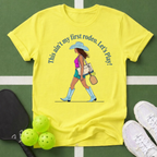 This Ain’t My First Rodeo, Let’s Play T-Shirt