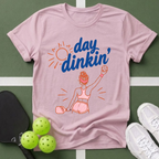 A Day Dinkin' Pickleball T-Shirt