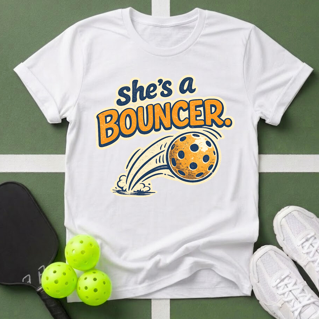She's a Bouncer Pickleball T-Shirt