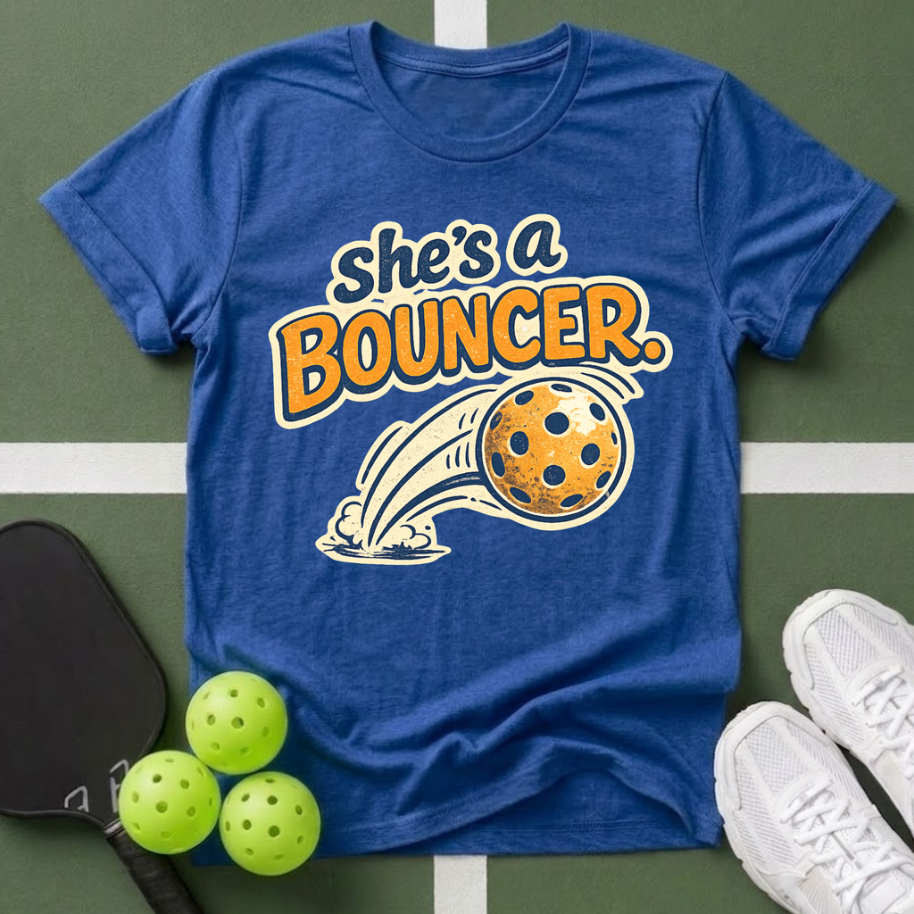 She's a Bouncer Pickleball T-Shirt