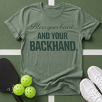 Bless Your Heart and Your Backhand T-Shirt
