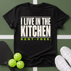 I Live in the Kitchen Rent‑Free T-Shirt
