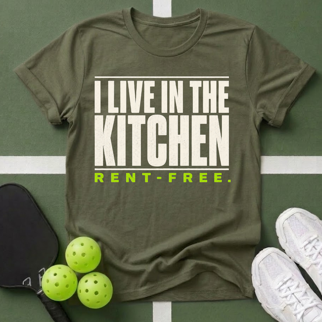 I Live in the Kitchen Rent‑Free T-Shirt