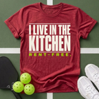 I Live in the Kitchen Rent‑Free T-Shirt