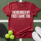 I Remember My First Game Too T-Shirt