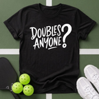 Doubles Anyone? T-Shirt