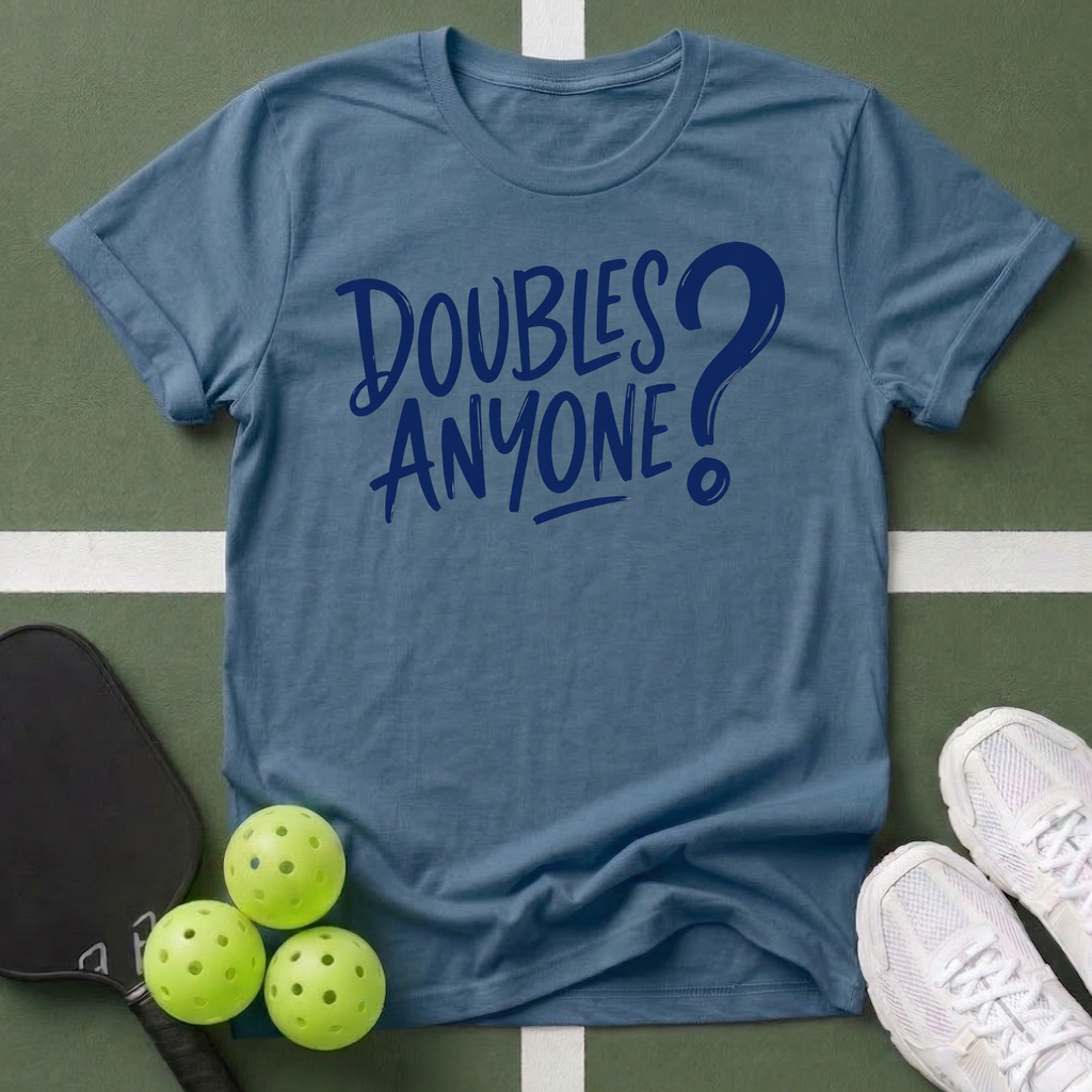 Doubles Anyone? T-Shirt
