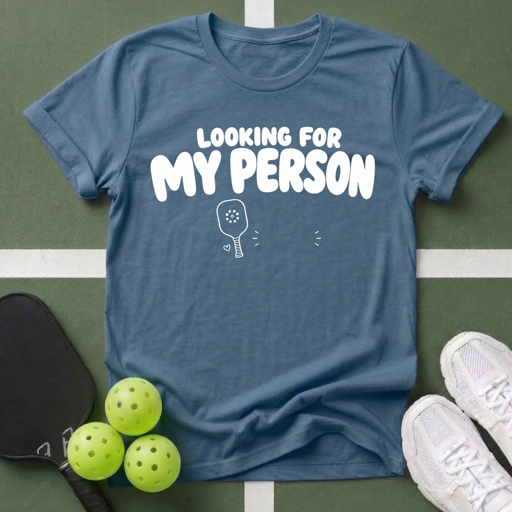 Looking For My Person T-Shirt