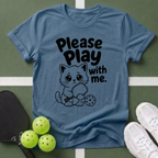 Please Play With Me Cat T-Shirt