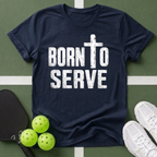 Born to Serve T-Shirt