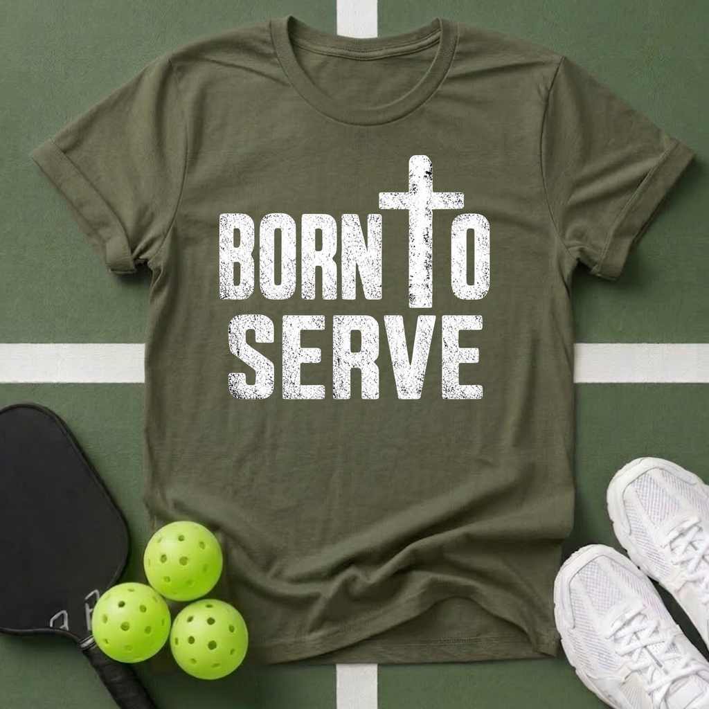 Born to Serve T-Shirt