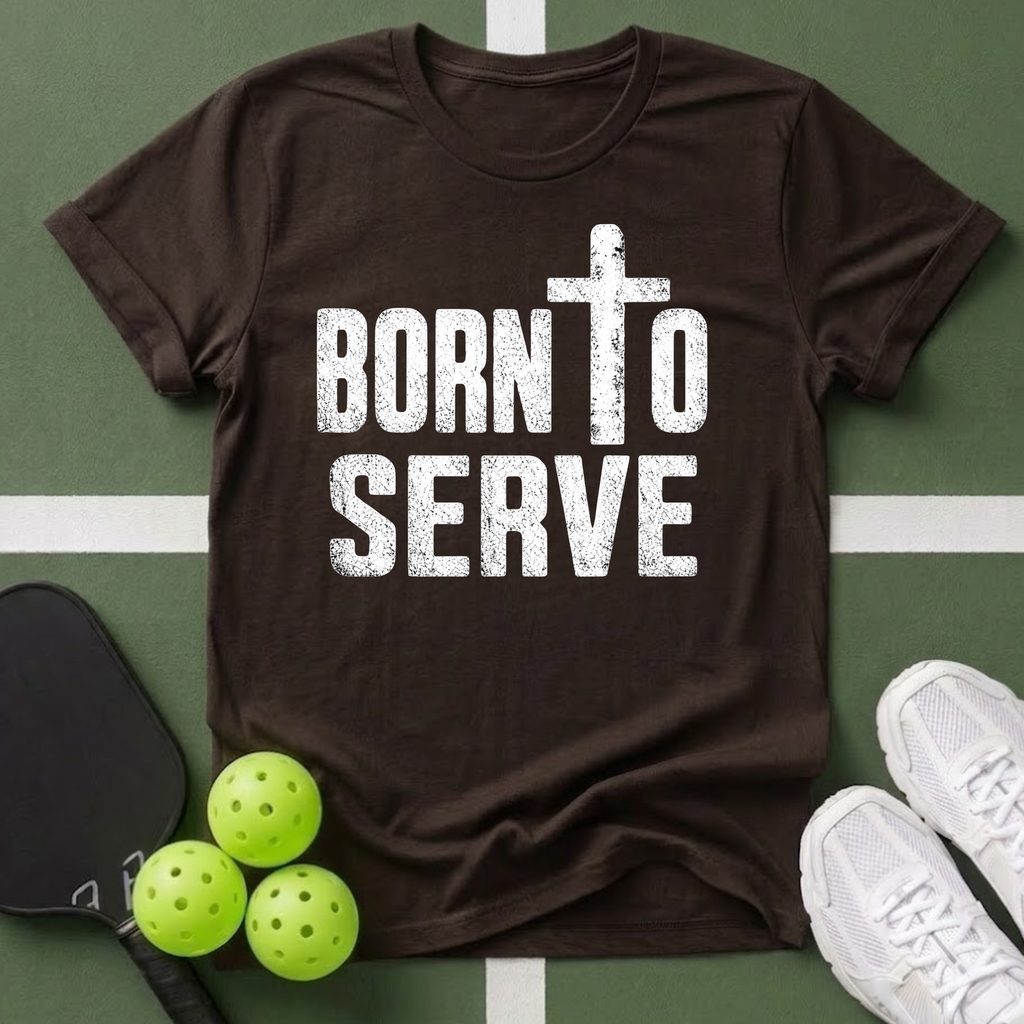 Born to Serve T-Shirt