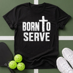 Born to Serve T-Shirt