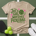 Just a Girl Who Loves Pickleball T-Shirt