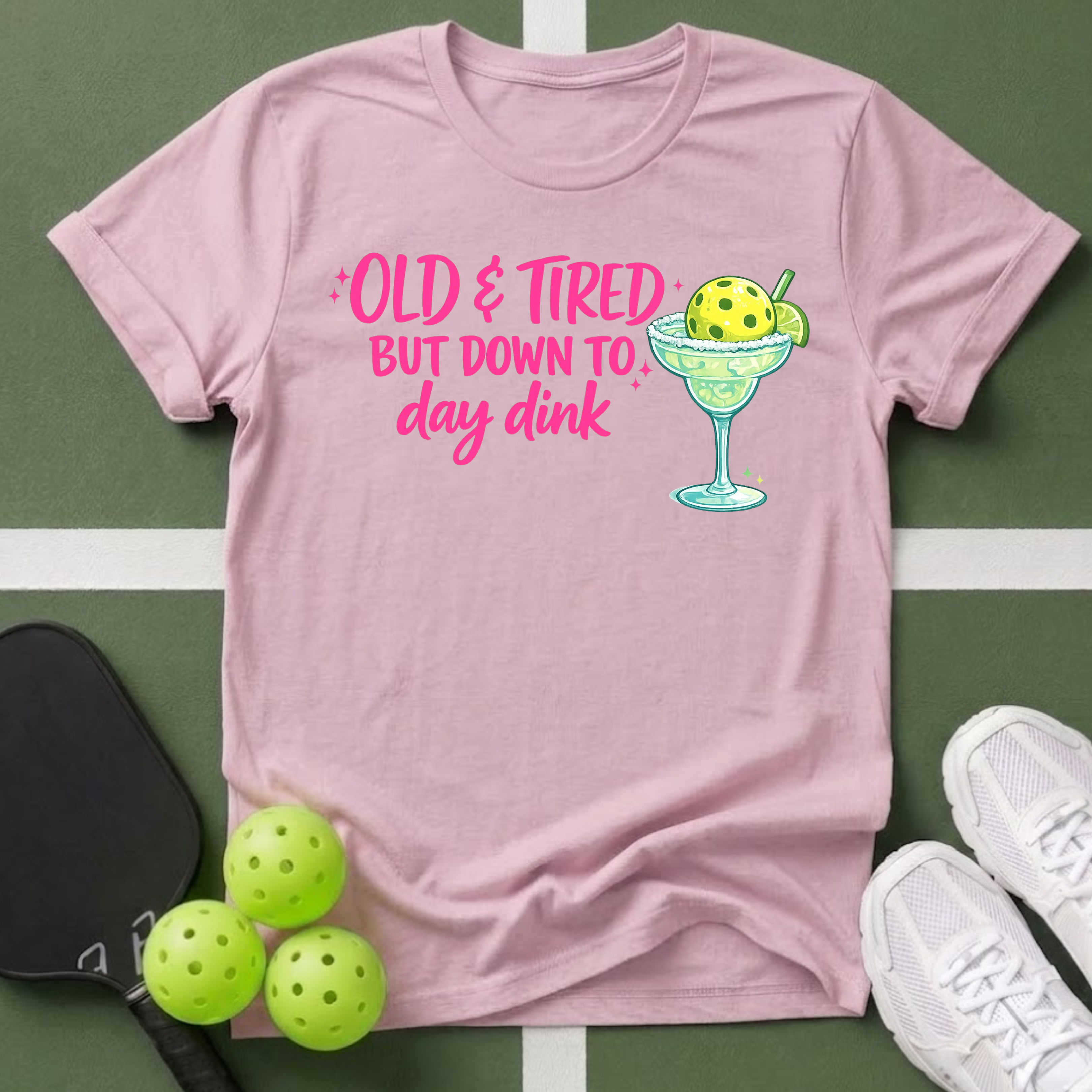 Old & Tired But Down To Day Drink T-Shirt