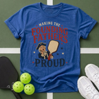 Making the Founding Fathers Proud T-Shirt