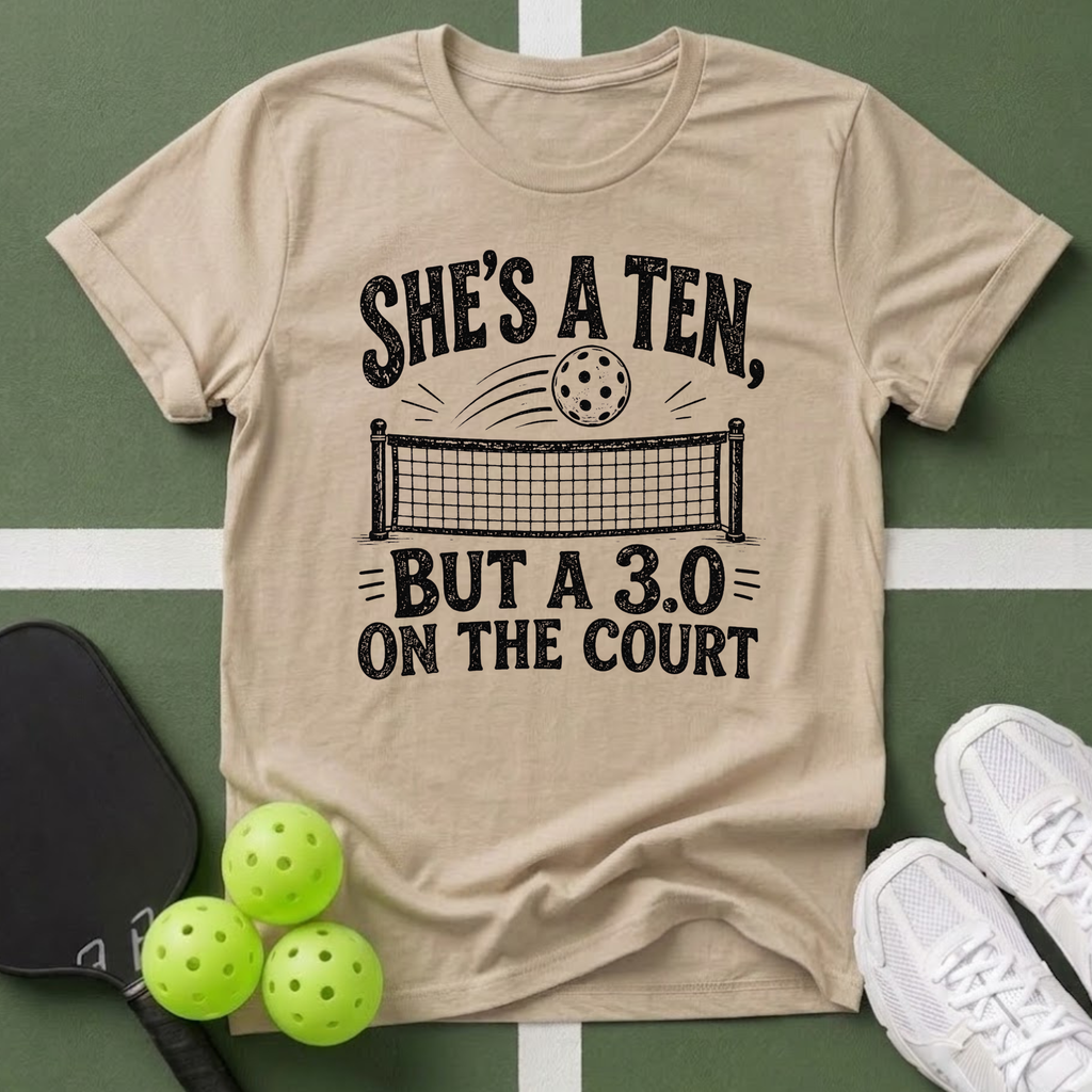 She's a Ten, But a 3.0 on the Court T-Shirt