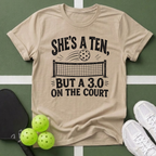 She's a Ten, But a 3.0 on the Court T-Shirt