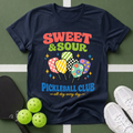 Flavors - Sweet & Sour Pickleball Club T-Shirt