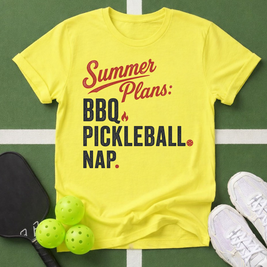 BBQ. Pickleball. Nap. T-Shirt