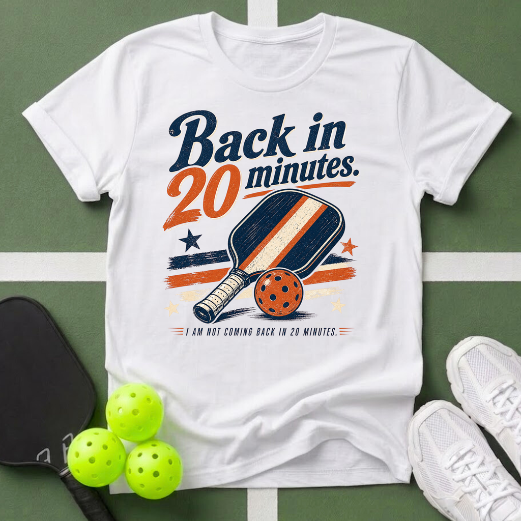 Back in 20 Minutes' T-Shirt