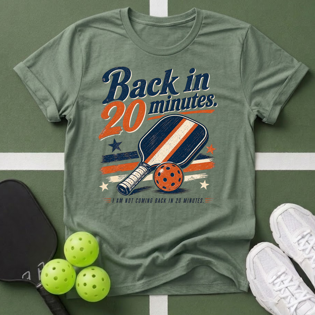 Back in 20 Minutes' T-Shirt