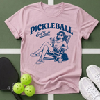 Pickleball & Chill T‑Shirt