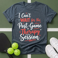 Post Game Therapy T-Shirt
