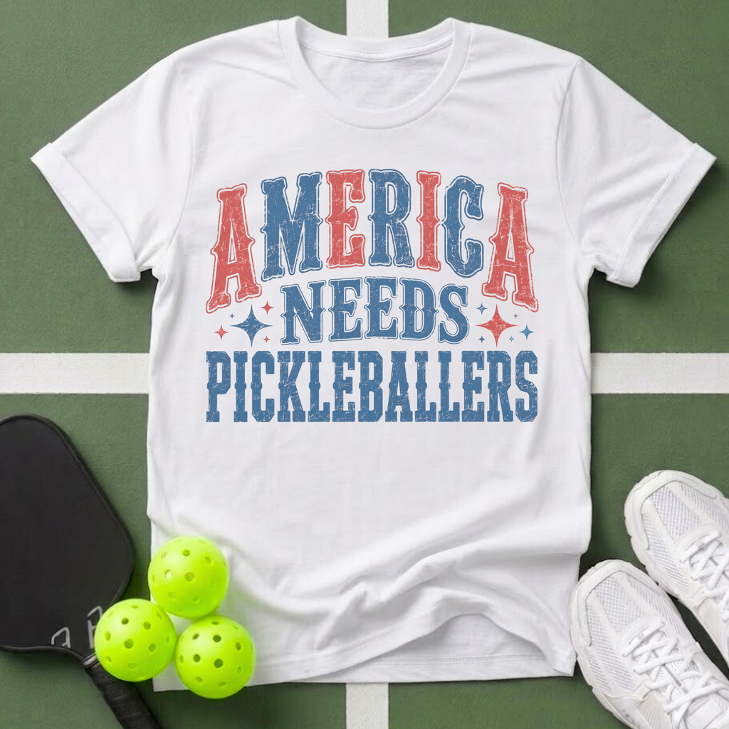 America Needs Pickleballers T-Shirt