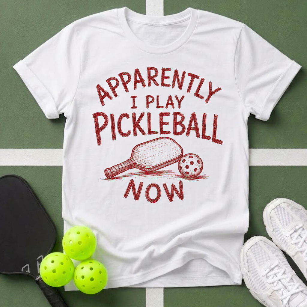 Apparently I Play Pickleball Now