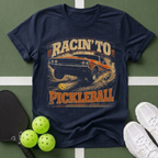 Racin' To Pickleball T‑Shirt