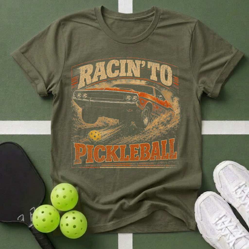 Racin' To Pickleball T‑Shirt