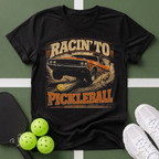 Racin' To Pickleball T‑Shirt