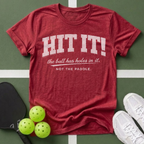 Hit It T-Shirt